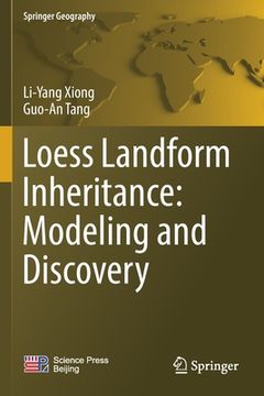 portada Loess Landform Inheritance: Modeling and Discovery (en Inglés)