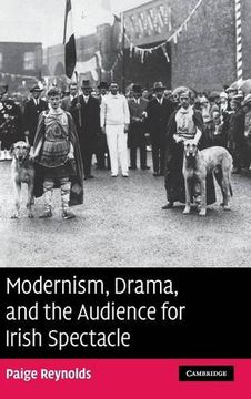 portada Modernism, Drama, and the Audience for Irish Spectacle (en Inglés)