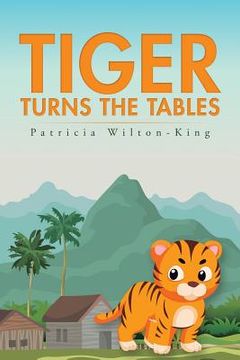 portada Tiger Turns the Tables (en Inglés)