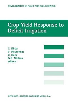 portada Crop Yield Response to Deficit Irrigation: Report of an Fao/IAEA Co-Ordinated Research Program by Using Nuclear Techniques