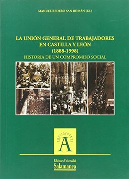 portada La Unión General de Trabajadores en Castilla y León (1888-1998)