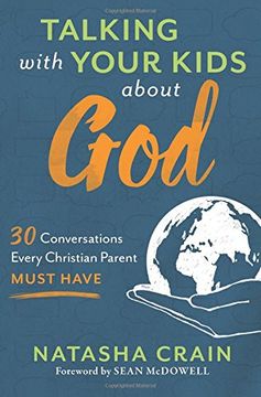 portada Talking with Your Kids about God: 30 Conversations Every Christian Parent Must Have (in English)