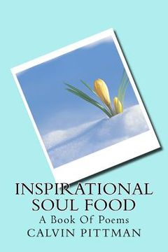 portada Inspirational Soul Food: A Book of Poems (en Inglés)