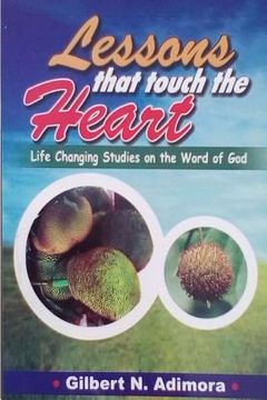 portada Lessons that touch the heart: Life-changing studies on the word of God (in English)