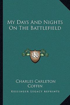 portada my days and nights on the battlefield (en Inglés)