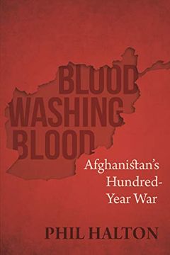 portada Blood Washing Blood: Afghanistan'S Hundred-Year war (in English)