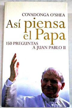 portada Así piensa el Papa: 150 preguntas a Juan Pablo II
