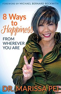 portada 8 Ways to Happiness: From Wherever you are 