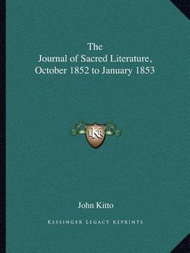 portada the journal of sacred literature, october 1852 to january 1853 (en Inglés)
