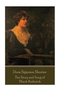 portada Dora Shorter Sigerson- The Story and Song of Black Roderick (en Inglés)