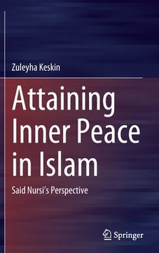 portada Attaining Inner Peace in Islam: Said Nursi's Perspective (en Inglés)