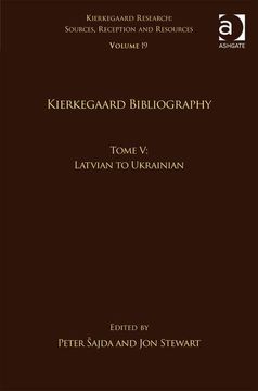 portada Volume 19, Tome V: Kierkegaard Bibliography: Latvian to Ukrainian (en Inglés)