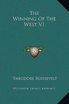 portada the winning of the west v1 (en Inglés)