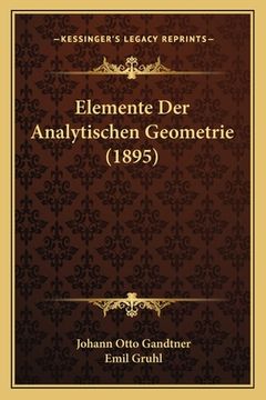 portada Elemente Der Analytischen Geometrie (1895) (in German)