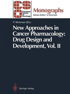 portada new approaches in cancer pharmacology: drug design and development: vol. ii