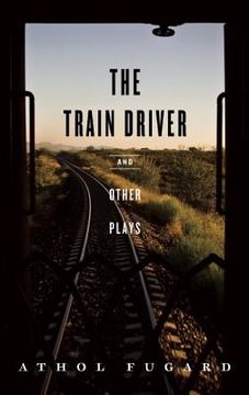portada The Train Driver and Other Plays 