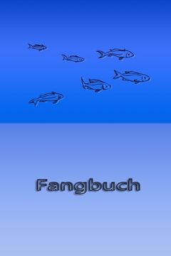 portada Fangbuch: Ein Fangbuch für Angler - schlichtes Design (en Alemán)