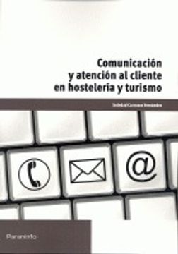 portada Comunicacion Y Atencion Al Cliente En Hosteleria Y Turismo (in Spanish)