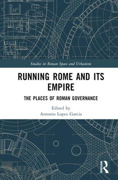 portada Running Rome and its Empire (Studies in Roman Space and Urbanism) 