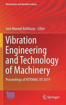 portada Vibration Engineering and Technology of Machinery: Proceedings of Vetomac XV 2019 (en Inglés)