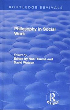 portada Philosophy in Social Work (Routledge Revivals: Noel Timms) (en Inglés)