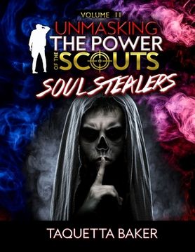 portada Unmasking The Power of the Scout: Soul Stealers (en Inglés)