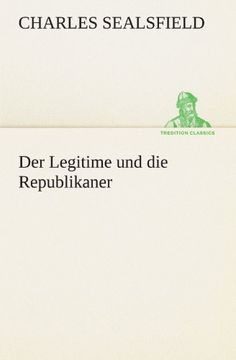 portada Der Legitime und die Republikaner (TREDITION CLASSICS) (German Edition)