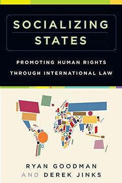 portada Socializing States: Promoting Human Rights Through International law (in English)
