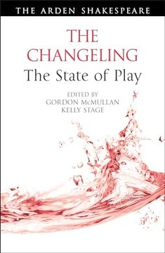 portada Changeling: The State of Play, the (Arden Shakespeare the State of Play) (in English)