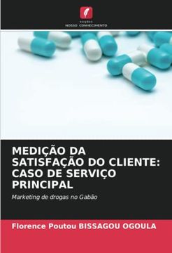 portada Medi��O da Satisfa��O do Cliente: Caso de Servi�O Principal: Marketing de Drogas no Gab�O