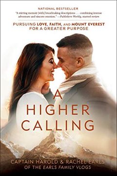 portada A Higher Calling: Pursuing Love, Faith, and Mount Everest for a Greater Purpose (in English)