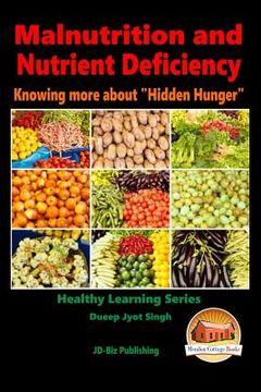 portada Malnutrition and Nutrient Deficiency - Knowing more about "Hidden Hunger" (en Inglés)