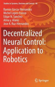 portada Decentralized Neural Control: Application to Robotics (en Inglés)