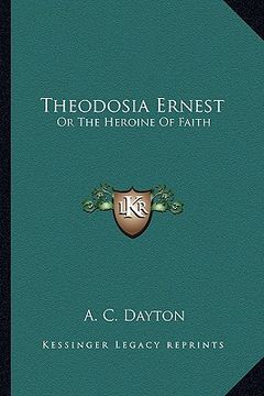 portada theodosia ernest: or the heroine of faith (in English)