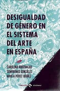 portada Desigualdad de Género en el Sistema del Arte en España (in Spanish)