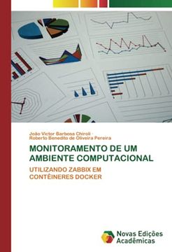 portada Monitoramento de um Ambiente Computacional: Utilizando Zabbix Emcontêineres Docker (en Portugués)