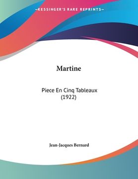portada Martine: Piece En Cinq Tableaux (1922) (en Francés)