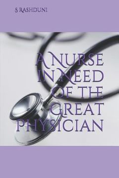 portada A Nurse in Need of the Great Physician (en Inglés)