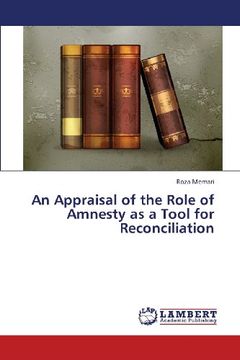 portada An Appraisal of the Role of Amnesty as a Tool for Reconciliation