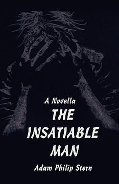 portada the insatiable man: a novella (en Inglés)