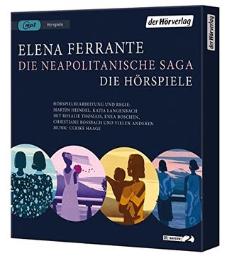 portada Die Neapolitanische Saga: Die Hörspiele - Meine Geniale Freundin - die Geschichte Eines Neuen Namens - die Geschichte der Getrennten Wege - die. Neapolitanische Saga - Gesamtausgabe, Band 2) (in German)