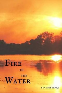 portada Fire in the Water (en Inglés)