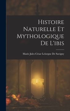 portada Histoire Naturelle Et Mythologique De L'ibis (in French)