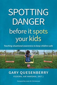 portada Spotting Danger Before it Spots Your Kids: Teaching Situational Awareness to Keep Children Safe (Head'S up)