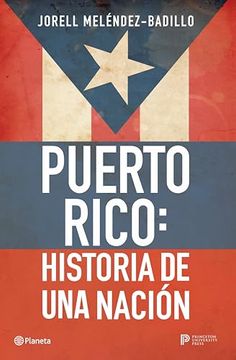 portada Puerto Rico: Historia de una Nación / Puerto Rico: A National History (in Spanish)
