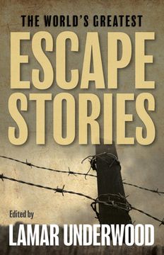 portada The World's Greatest Escape Stories (en Inglés)