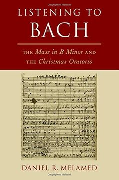 portada Listening to Bach: The Mass in b Minor and the Christmas Oratorio 