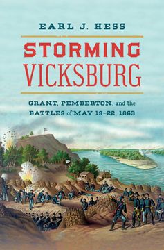 portada Storming Vicksburg: Grant, Pemberton, and the Battles of May 19-22, 1863 (en Inglés)