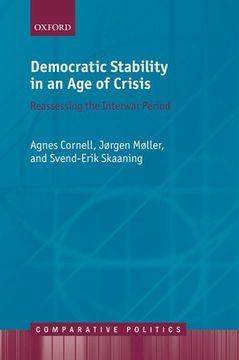 portada Democratic Stability in an age of Crisis: Reassessing the Interwar Period (Comparative Politics) 