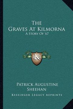 portada the graves at kilmorna: a story of '67